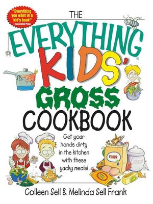 cover image of The Everything Kids' Gross Cookbook